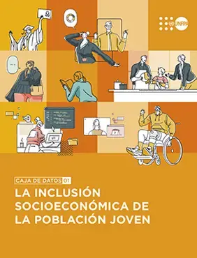 LA INCLUSIÓN SOCIOECONÓMICA DE LA POBLACIÓN JOVEN | Caja de datos 1.