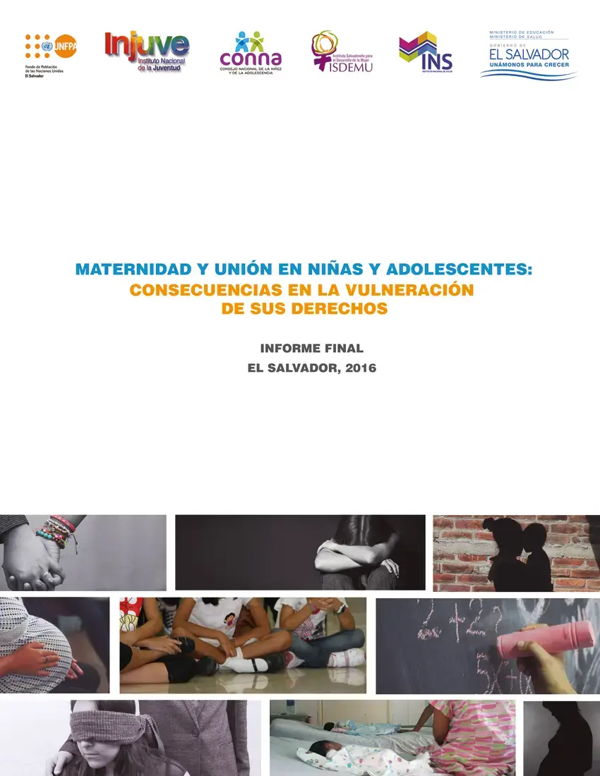 Maternidad y unión en niñas y adolescentes: Consecuencias en la vulneración de sus derechos. El Salvador, 2016.