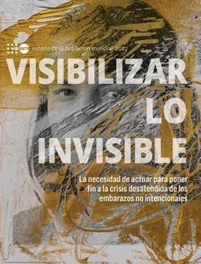 Visibilizar lo invisible: La necesidad de actuar para poner fin a la crisis desatendida de los embarazos no intencionales