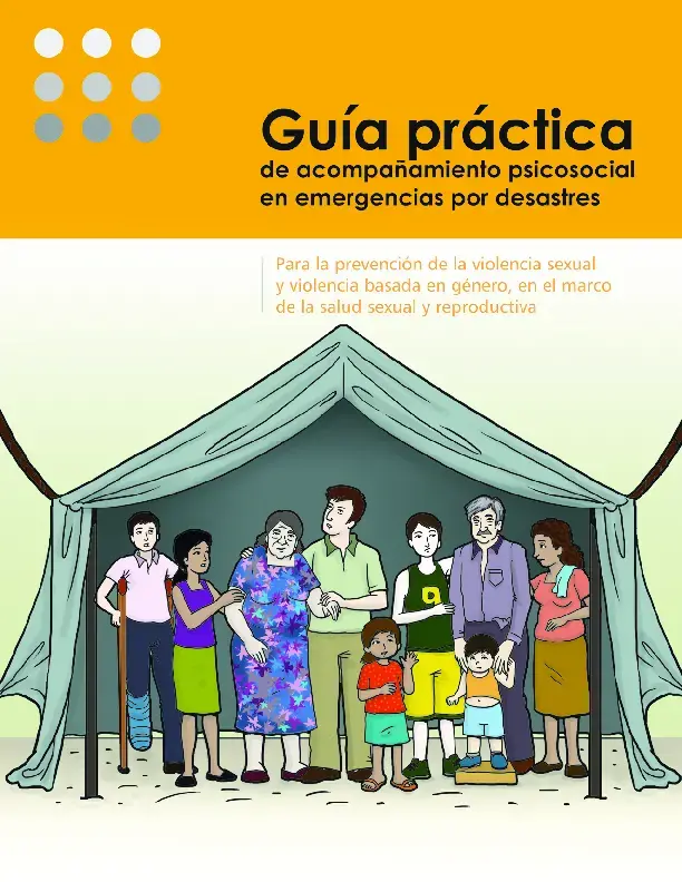 Guía práctica de acompañamiento psicosocial en emergencias por desastres