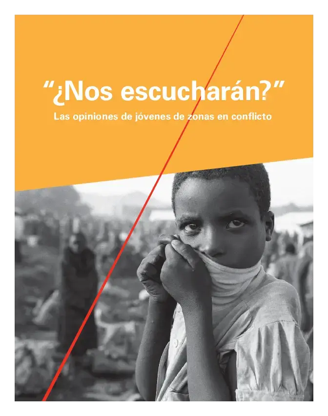 ¿Nos escucharán?, Las opiniones de jóvenes de zonas en conflicto