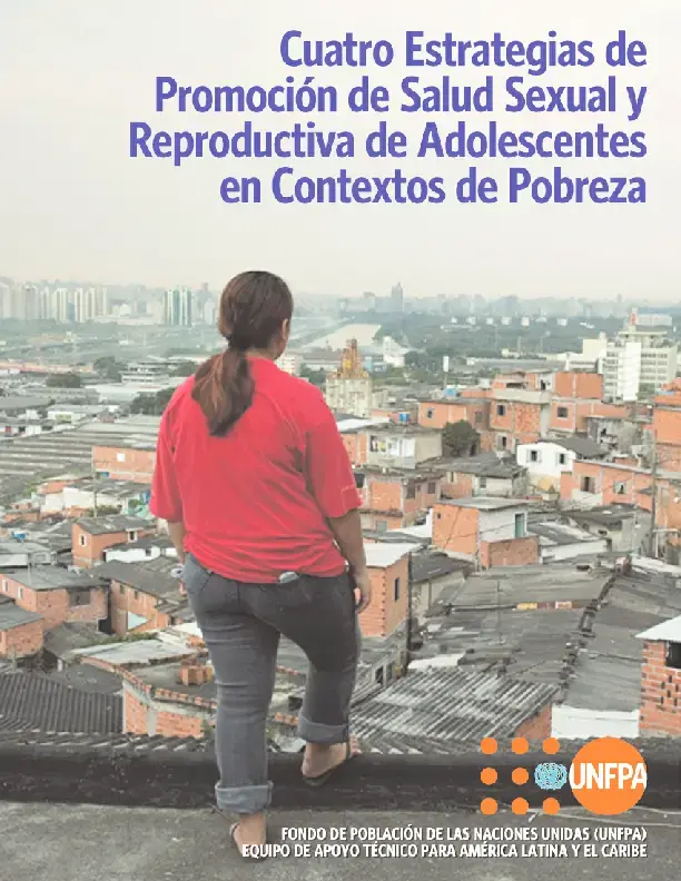 CUATRO ESTRATEGIAS DE PROMOCION DE SALUD SEXUAL Y REPRODUCTIVA DE ADOLESCENTES EN CONTEXTOS DE POBRE